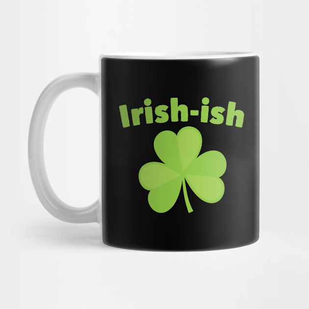 St Patricks Day - Shamrock Irish Ish by Kudostees